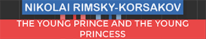 The Young Prince And The Young Princess - Nikolai Rimsky-Korsakov