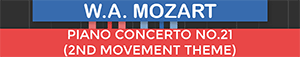 Piano Concerto No 21 Second Movement Theme - Mozart