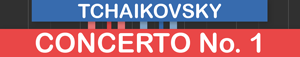 The Piano Concerto No. 1 (Pyotr Ilyich Tchaikovsky)