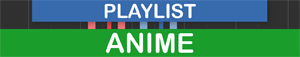 PLAYLIST - Anime