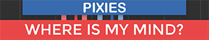 Where Is My Mind - Pixies